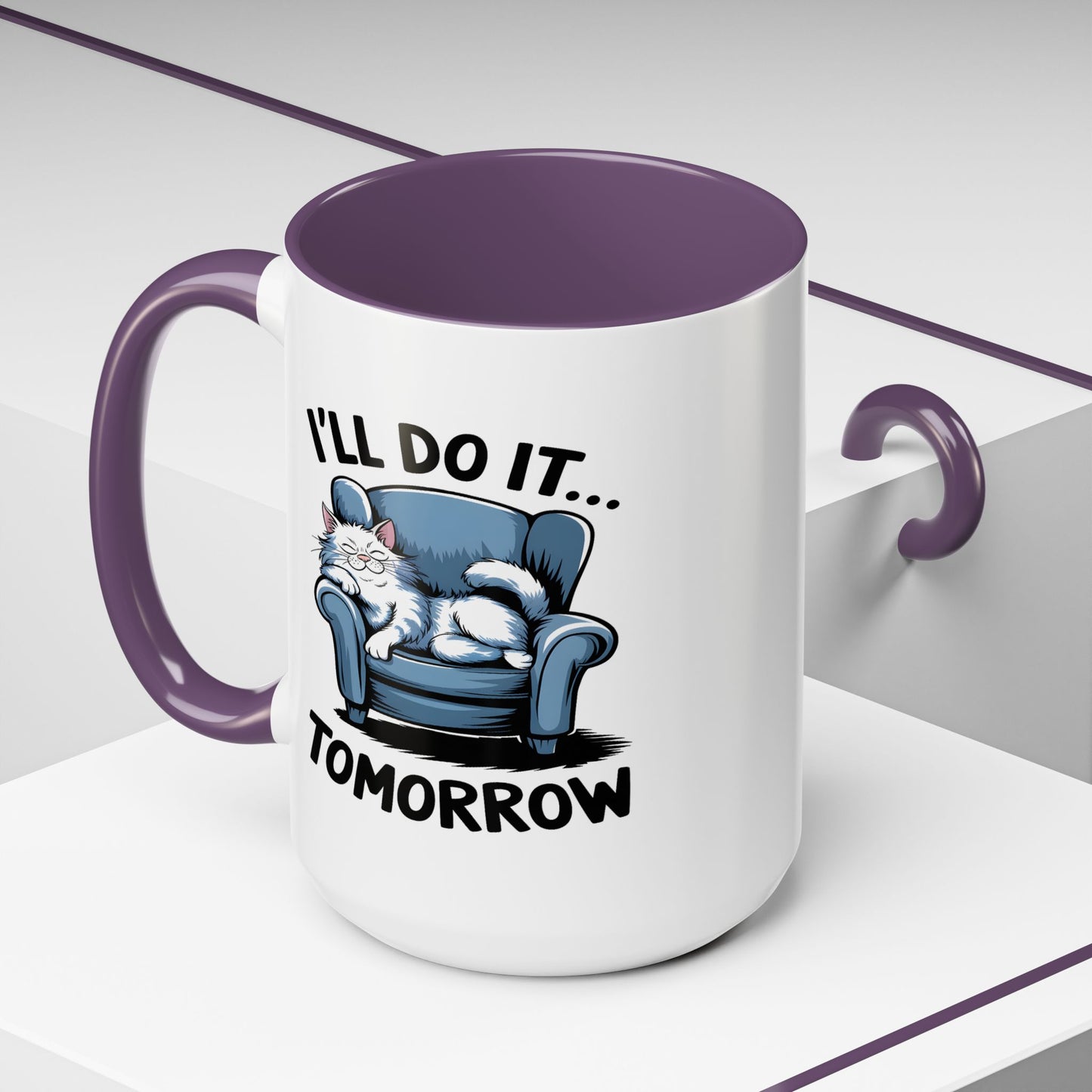 Humor Mug - I'll Do It Tomorrow