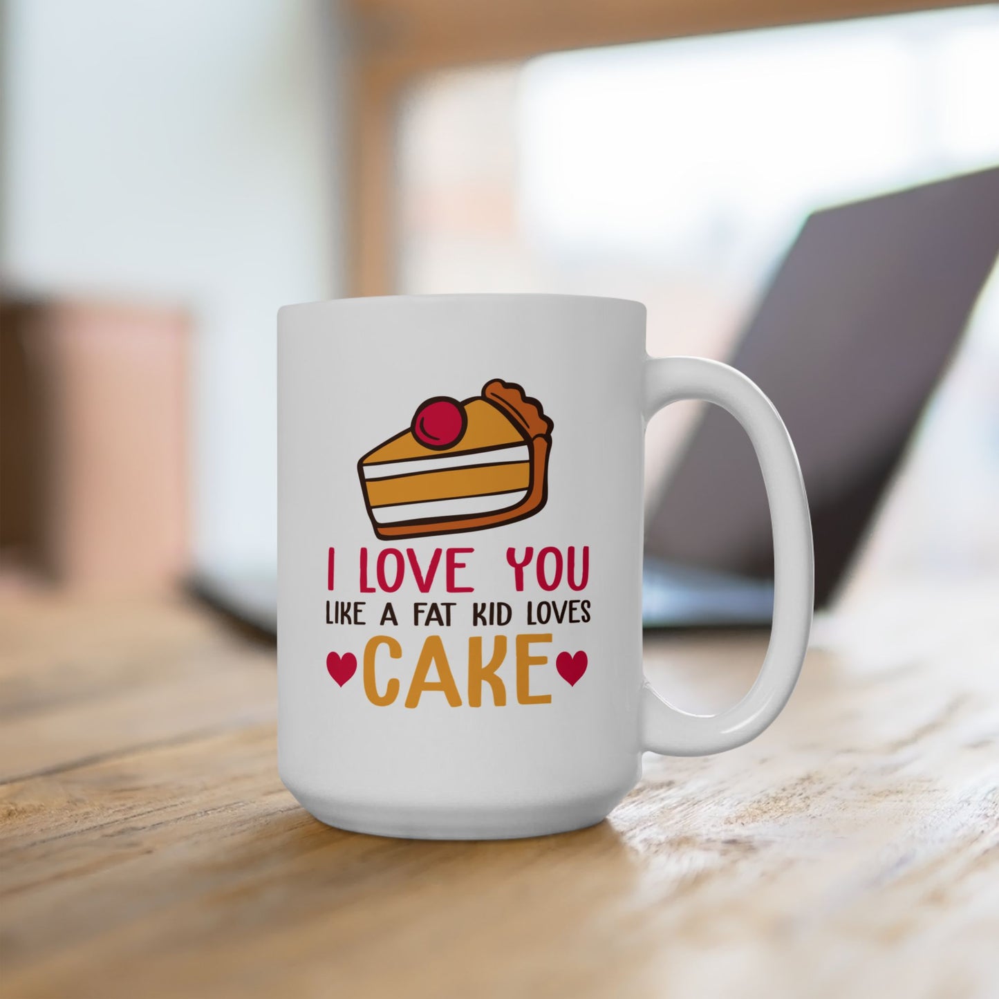 Anniversary Mug - I Love You Like A Fat Kid