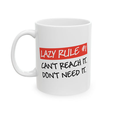 Humor Mug - Lazy Rule #1