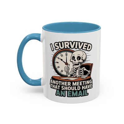 Office Mug - I Survived Another Meeting