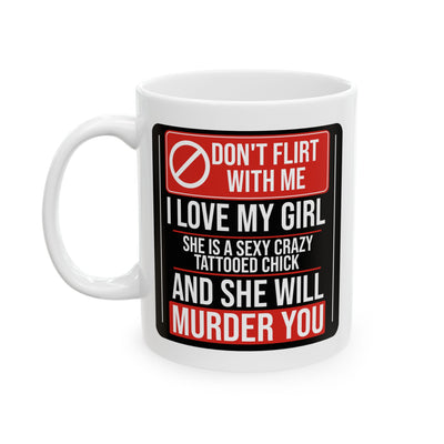 Adult Mug - Don't Flirt With Me