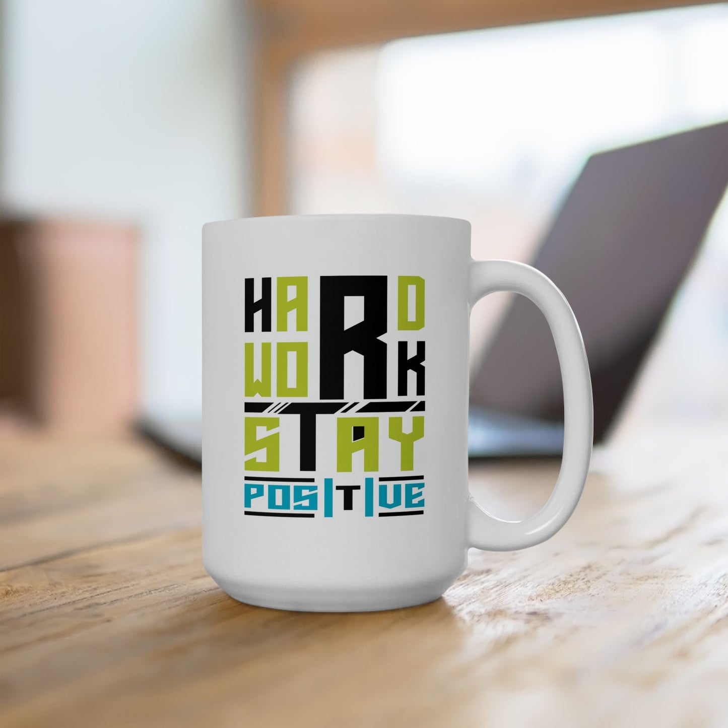 Motivation Mug - Work Hard Stay Positive