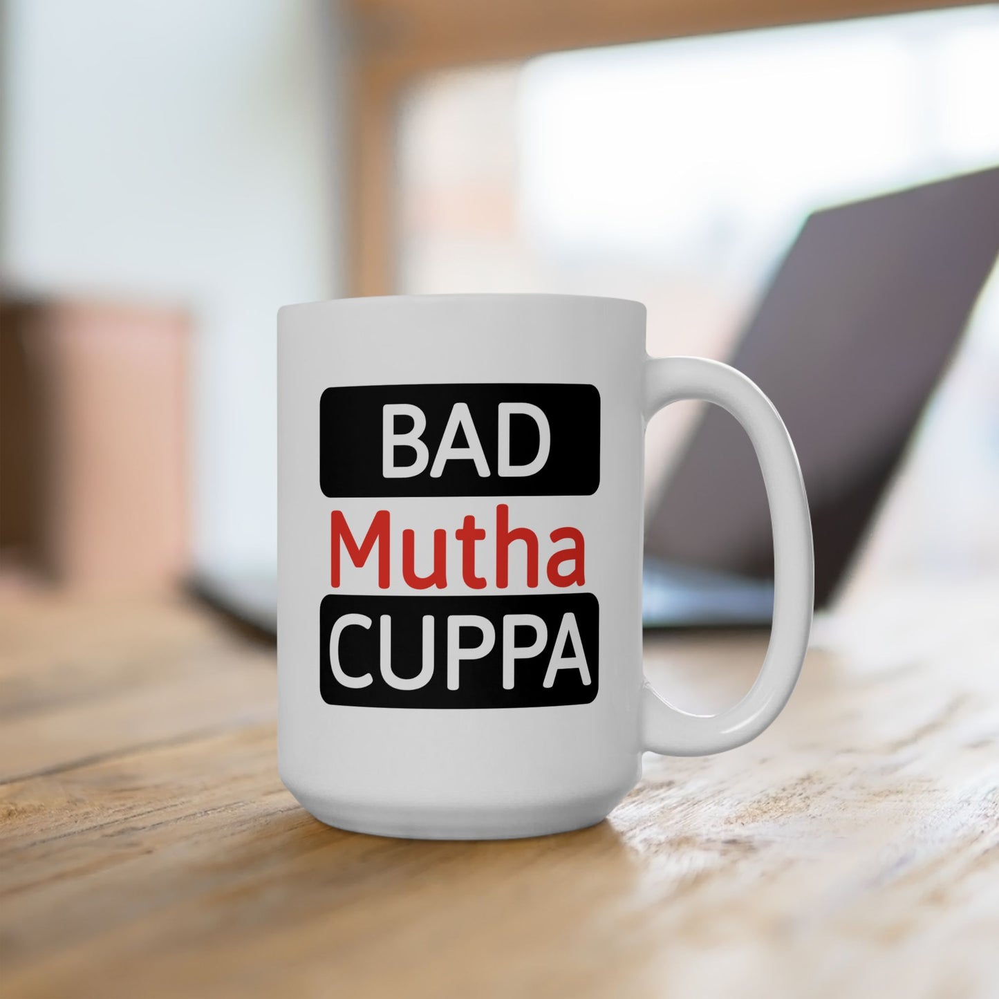Humor Mug - Bad Mutha Cuppa
