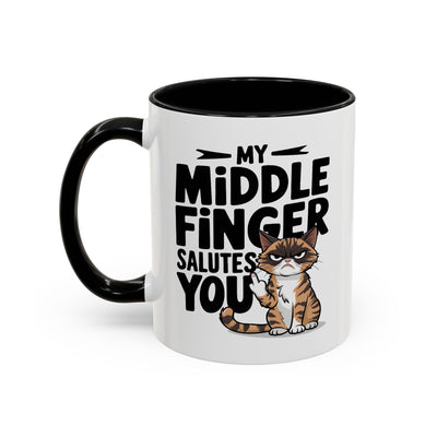 Humor Mug - My Middle Finger Salutes You