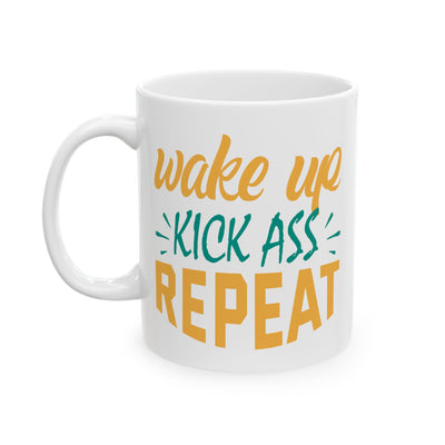 Adult Mug - Wake Up Kick Ass Repeat