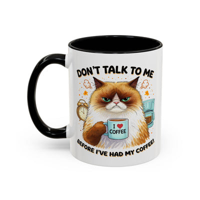 Humor Mug - Don't talk to Me