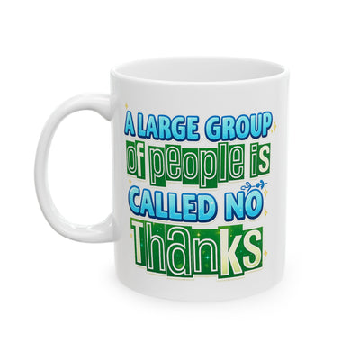 Humor Mug - A Large Group of People
