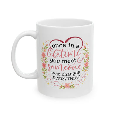 Anniversary Mug - Once In A Lifetime