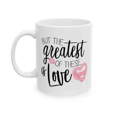 Anniversary Mug - But The Greatest Of These Is Love
