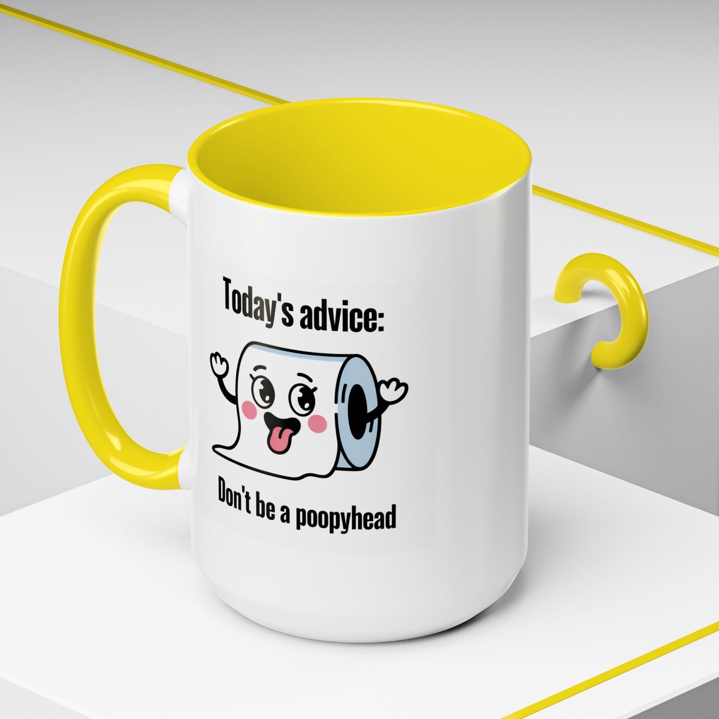 Humor Mug - Today's Advice
