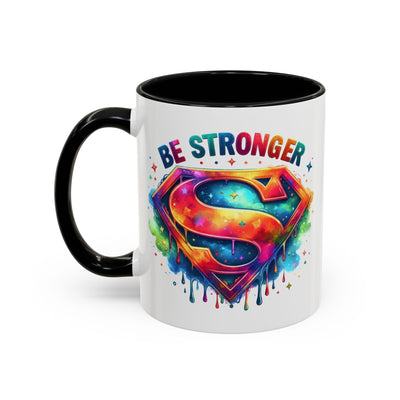 Motivational Mug - Be Stronger