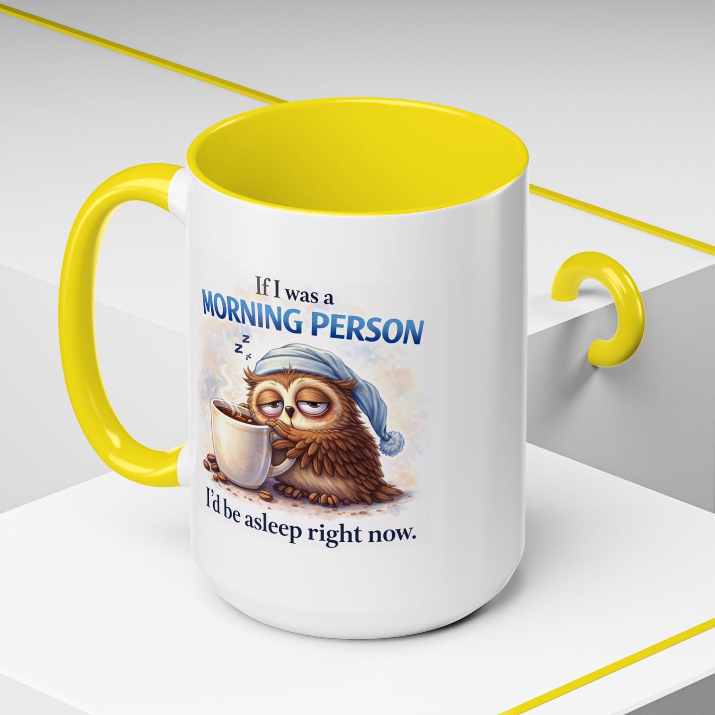 Humor Mug - If I Was A Morning Person