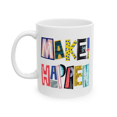 Motivation Mug - Make It Happen Hand letters