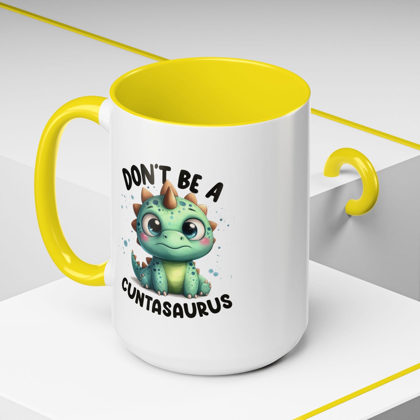 Humor Mug - Don't Be a Cuntasaurus