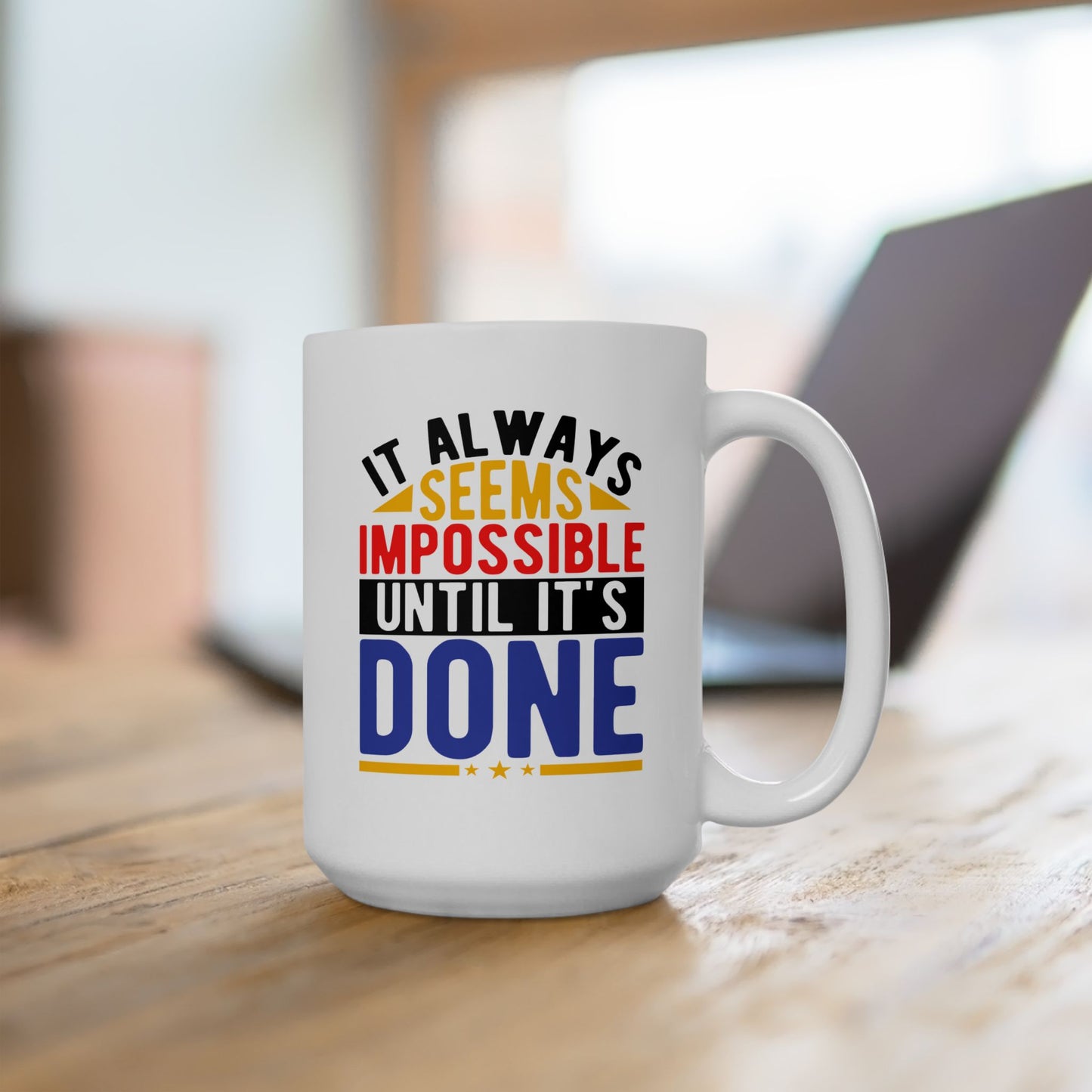 Motivation Mug - It Always Seems Impossible Until It's Done Stars