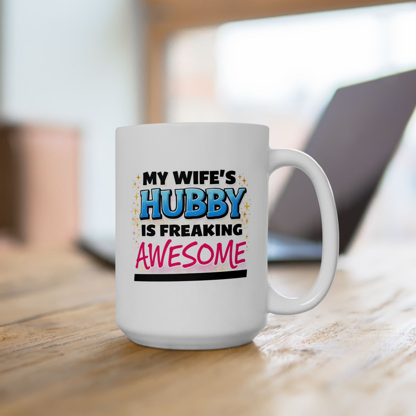 Anniversary Mug - My Wife's Husband is Freaking Awesome