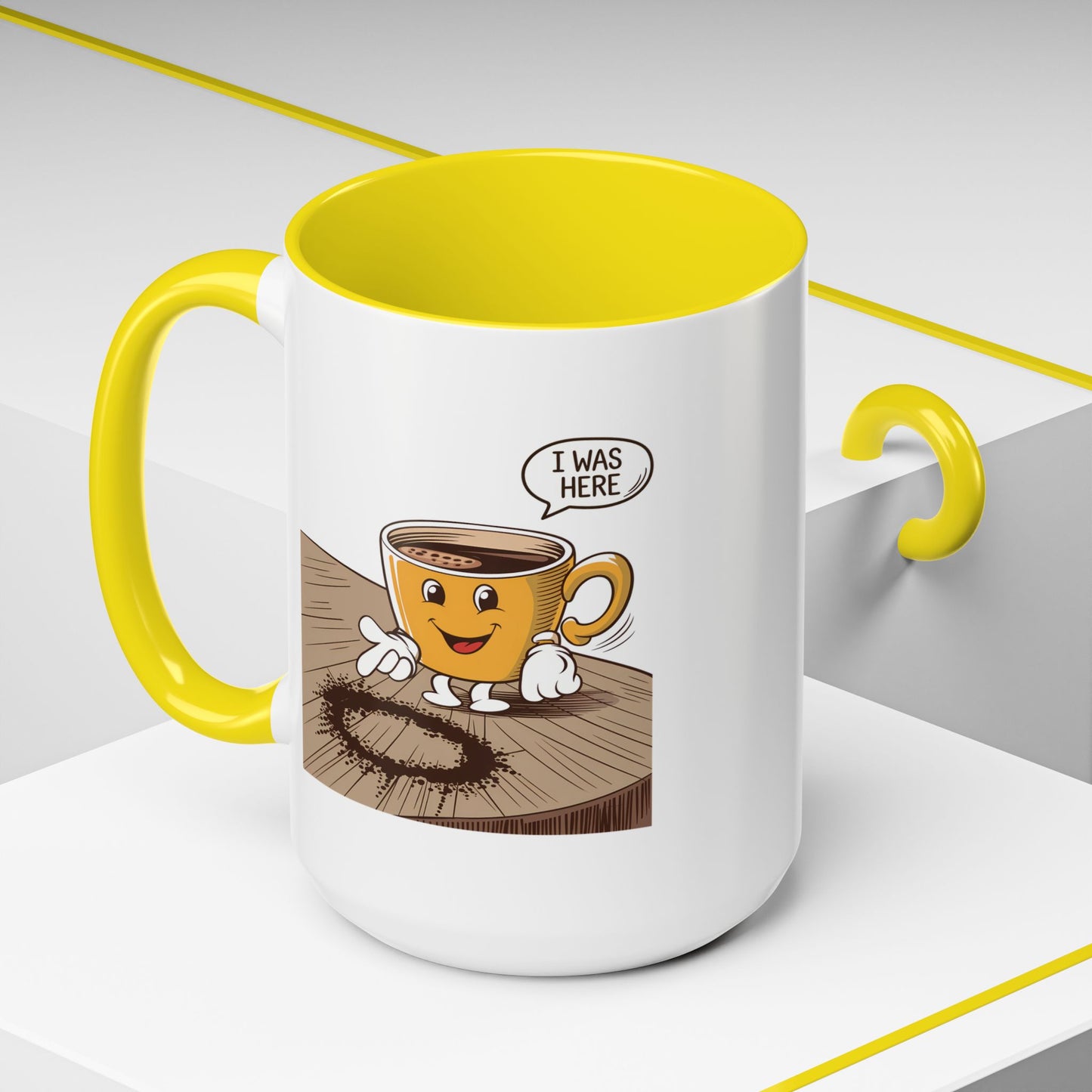 Humor Mug - I Was Here