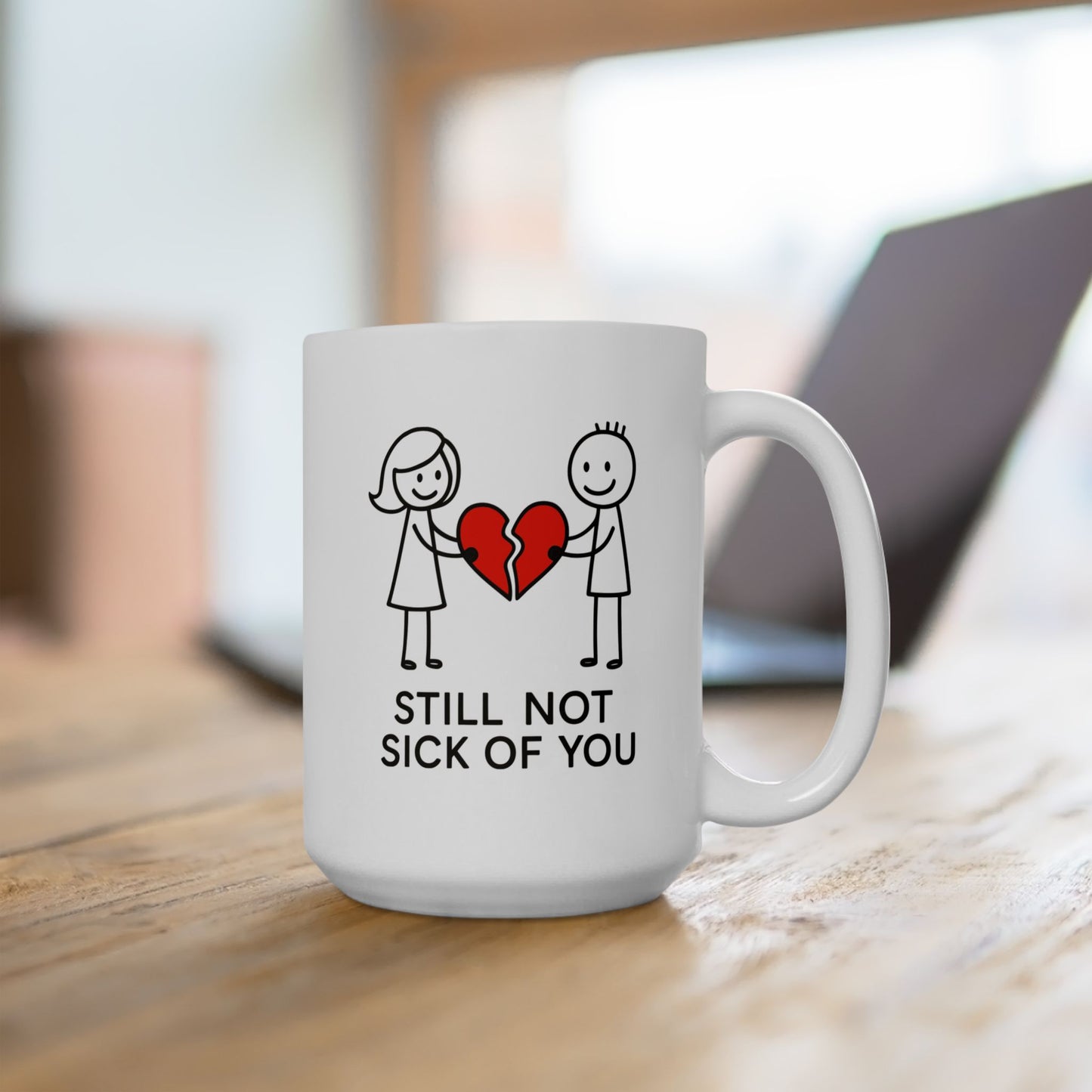 Anniversary Mug - Still Not Sick Of You