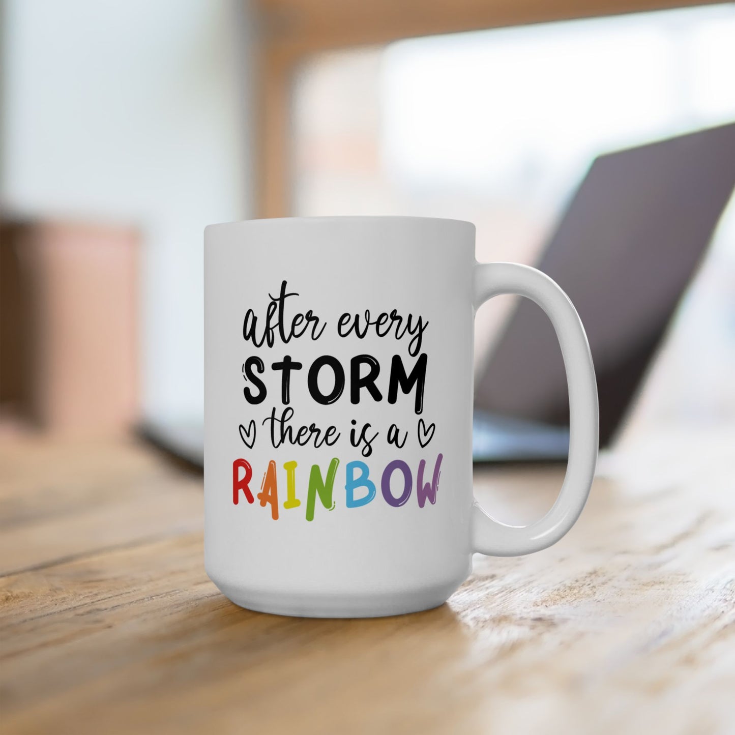 Motivation Mug - After Every Storm There is a Rainbow