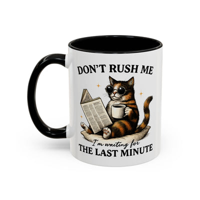 Animal Mug - Don't Rush Me I'm Waiting For The Last Minute