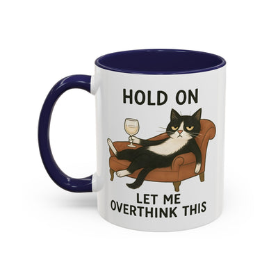 Animal Mug - Hold On Let Me Overthink This