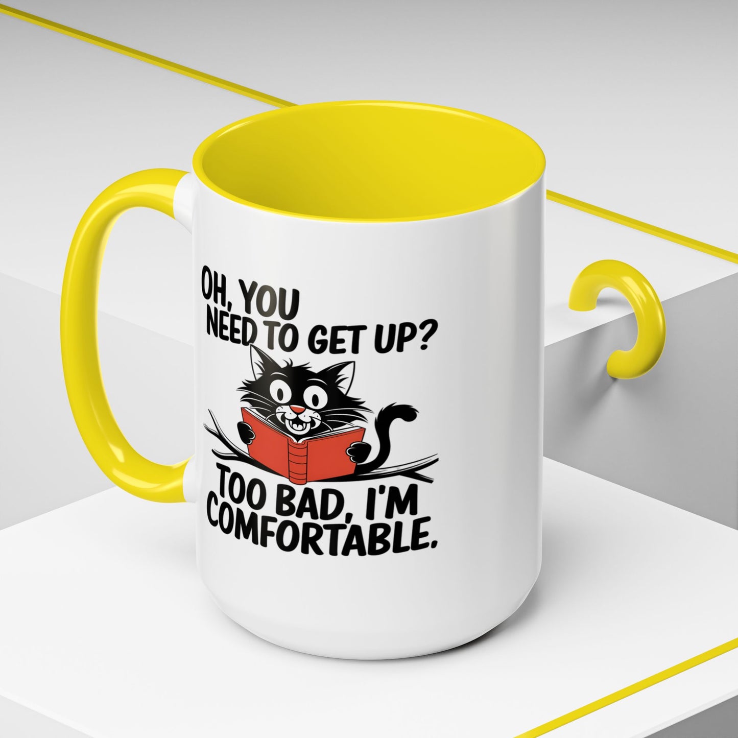 Animal Mug - Oh, You Need To Get Up?
