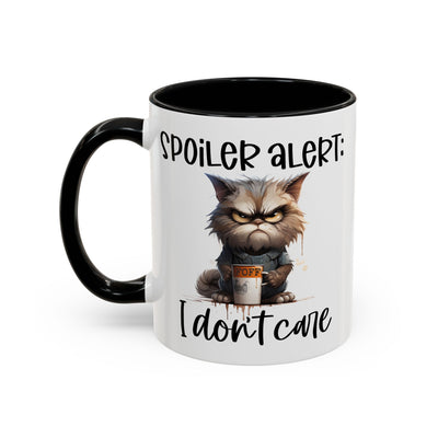 Humor Mug - Spoiler Alert I Don't Care