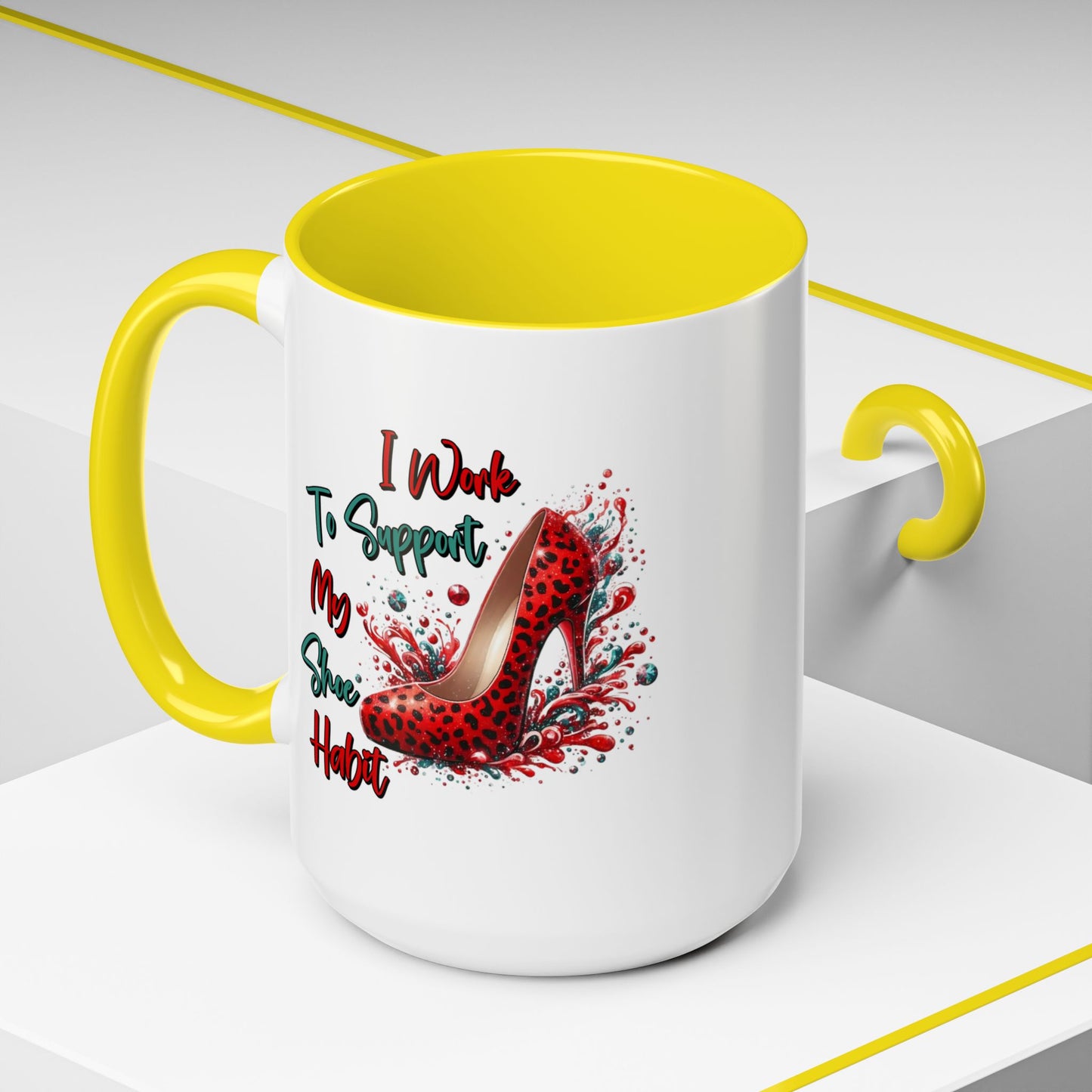 Humor Mug - I Work to Support My Shoe Habit