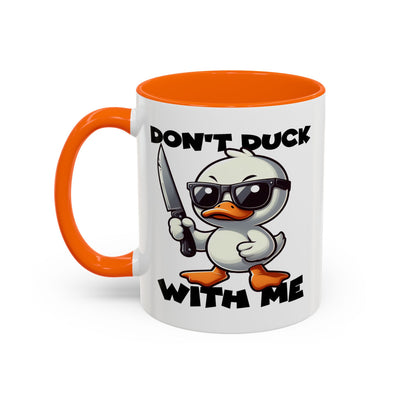Adult Mug - Don't Duck With Me