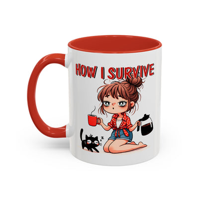 Humor Mug - How I Survive