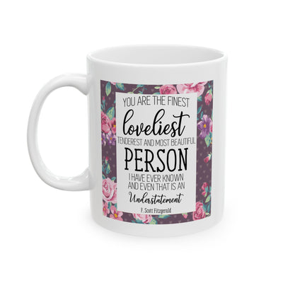 Anniversary Mug - You're Are The Finest