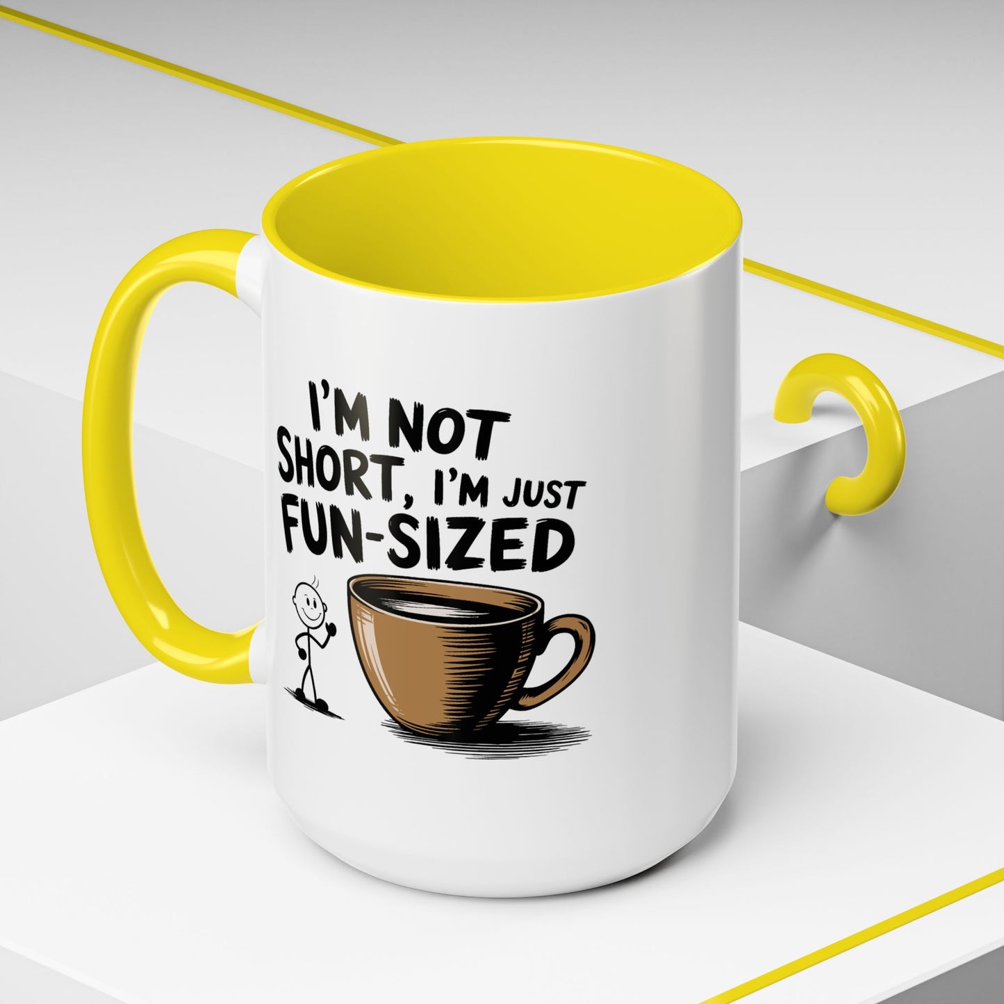 Humor Mug - I'm Not Short