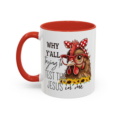 Humor Mug - Why Y'all Trying