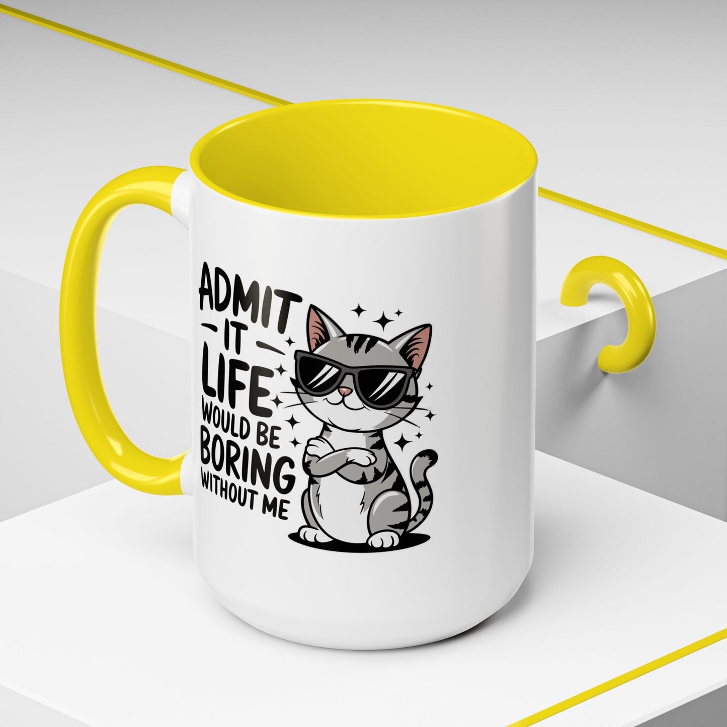 Animal Mug - Admit It Life Would Be Boring