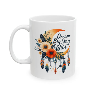 Motivation Mug - Dream Big Stay Wild