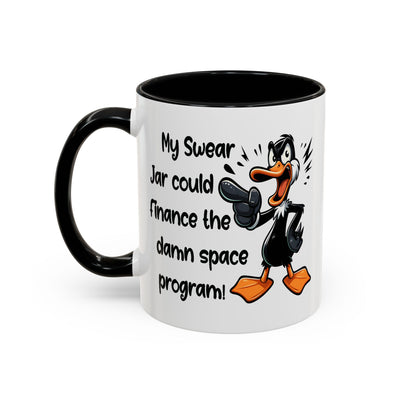 Humor Mug - My Swear Jar Could Finance