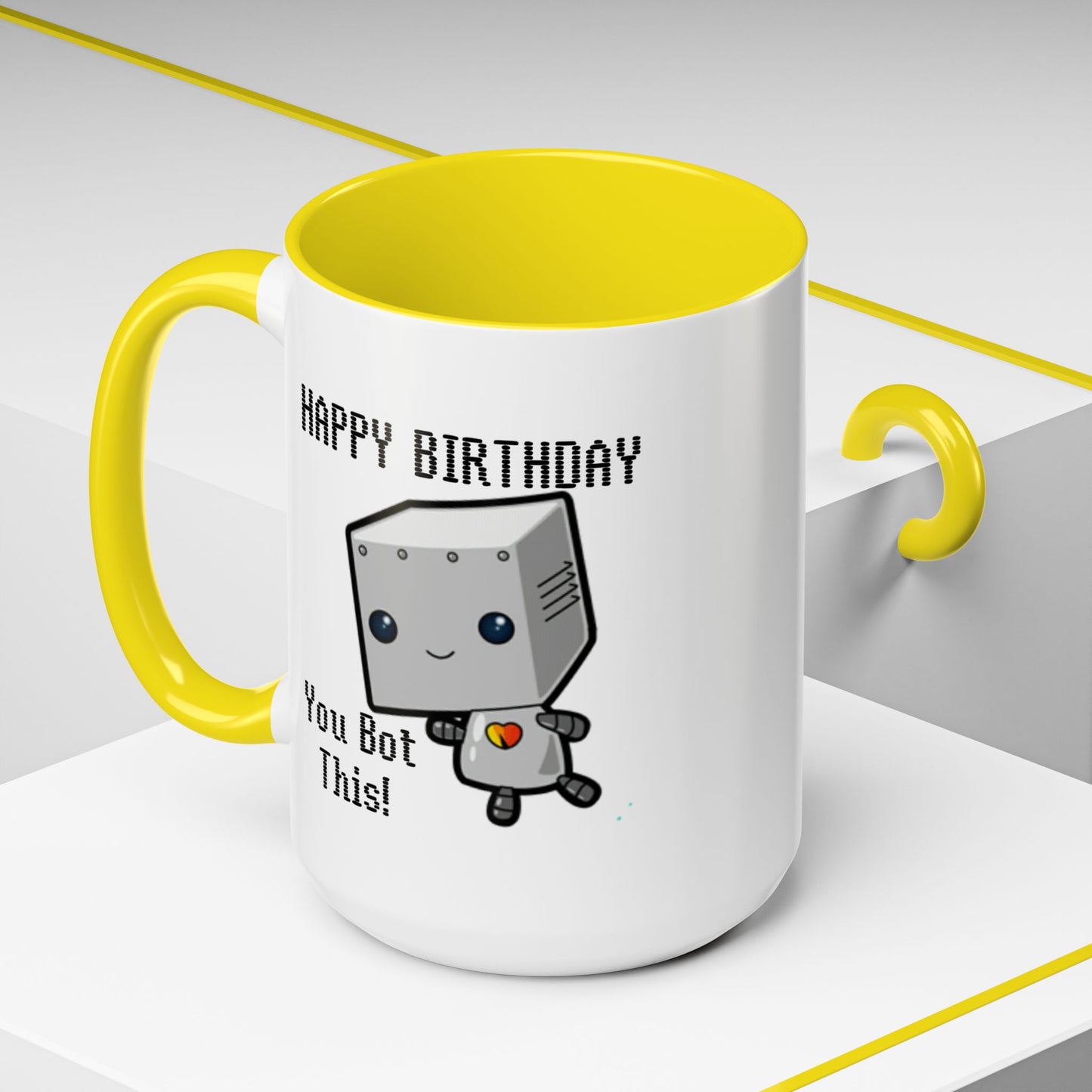 Birthday Mug - You Bot This