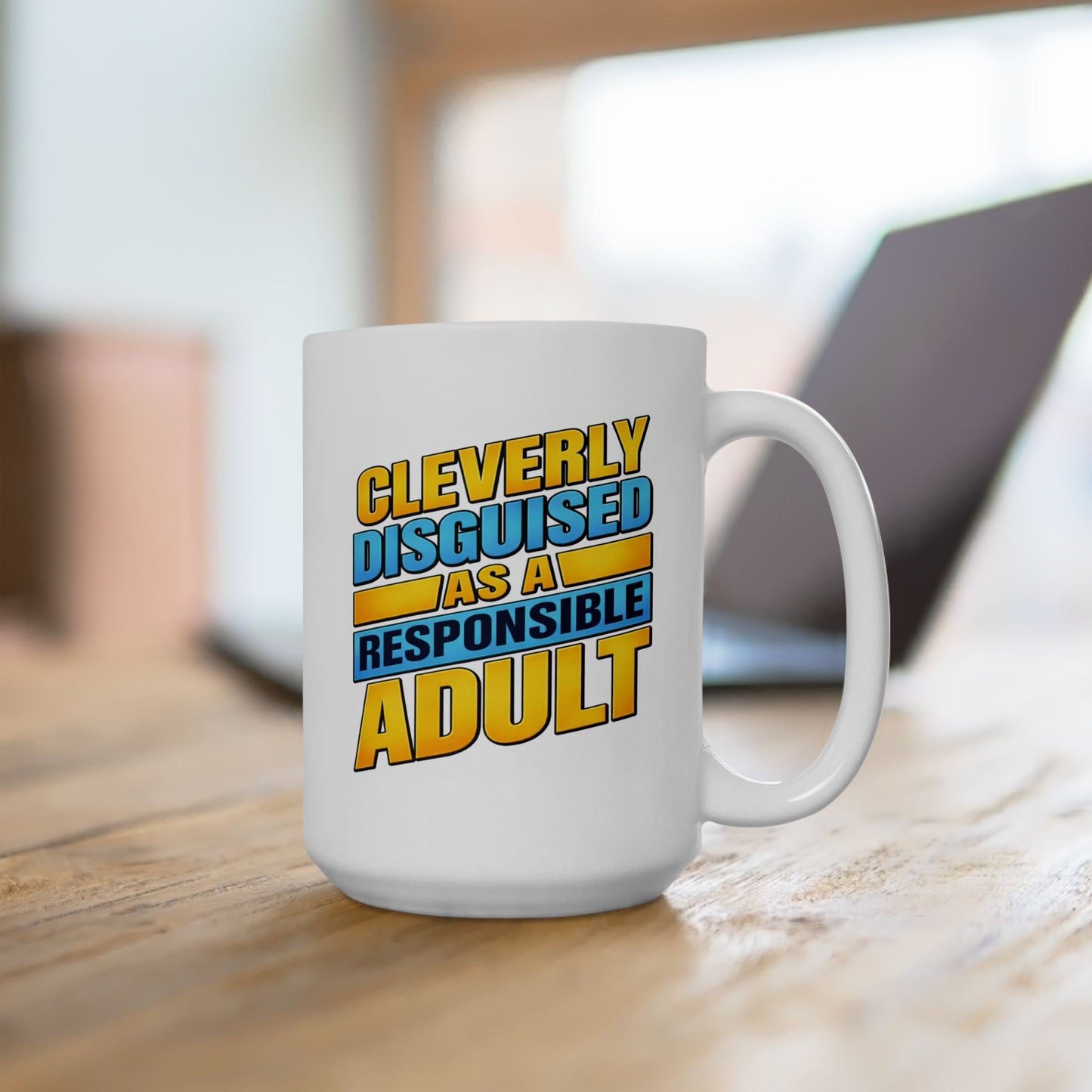 Humor Mug - Cleverly Disguised