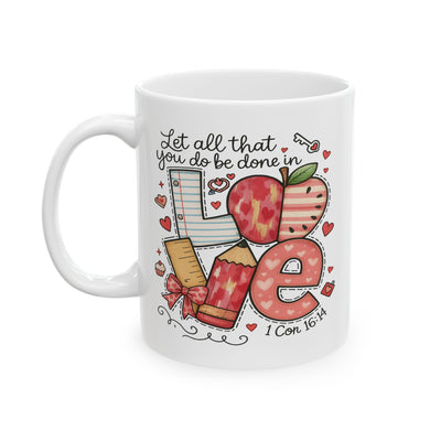 Anniversary Mug - Let All That You Do