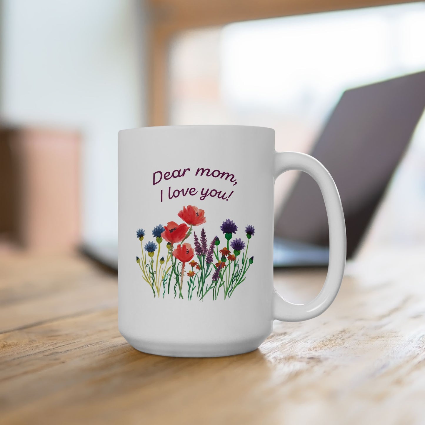Mother's Day Mug - Dear Mom I Love You