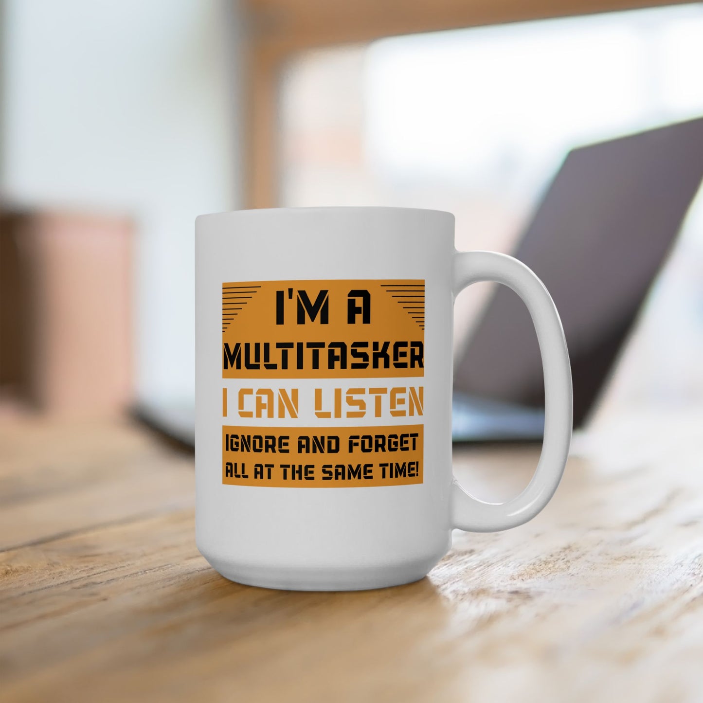 Humor Mug - I'm a Multitasker