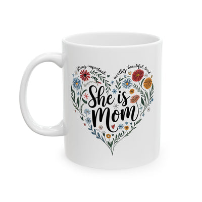 Mother's Day Mug - She Is Mom