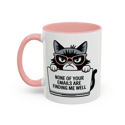 Humor Mug - None of Your Emails