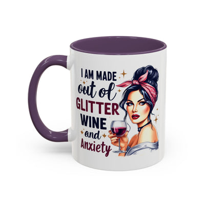 Humor Mug - I'm Made Out of Glitter Wine and Anxiety