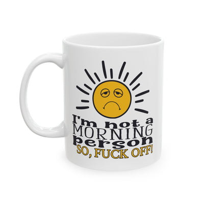 Adult Mug - I'm Not a Morning Person