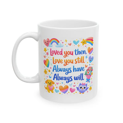 Anniversary Mug - Loved You Then