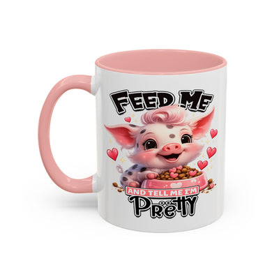 Humor Mug - Feed Me and Tell Me