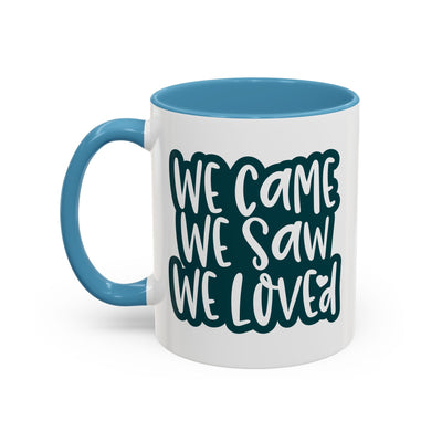 Adventure Mug - We Came We Saw We Loved