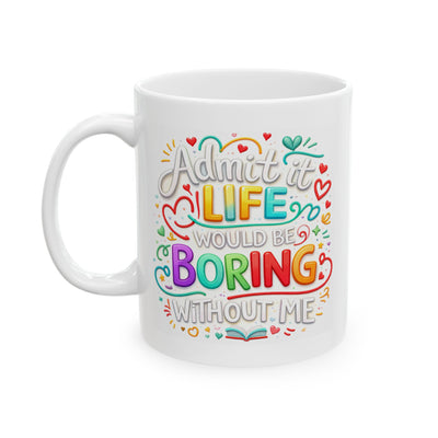 Anniversary Mug - Admit It