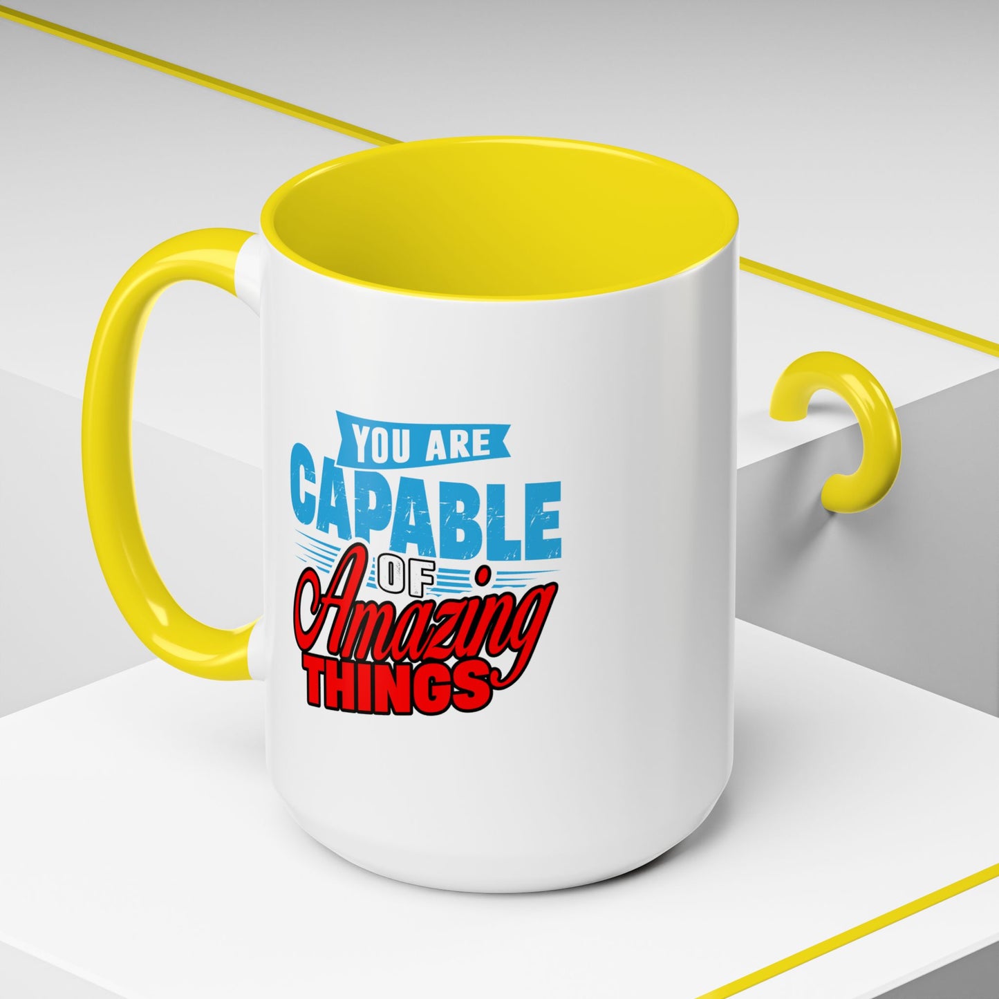 Motivation Mug - You Are Capable of Amazing Things